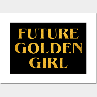 Future Golden Girl Posters and Art